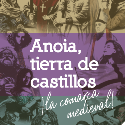 ANOIA TIERRA DE CASTILLOS